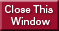  CLOSE THIS WINDOW 