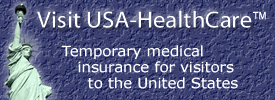  Designed for International Visitors To the United States  -     --->  Temporary Medical Insurance for Foreign Visitors                  To the United States ! 