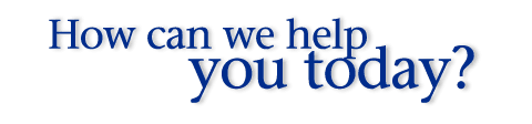 ----------> How can we help you today ? ................ We are happy to serve our policyholders well and to show you our appreciation for your faith you have placed in us.