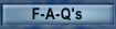 F-A-Q's